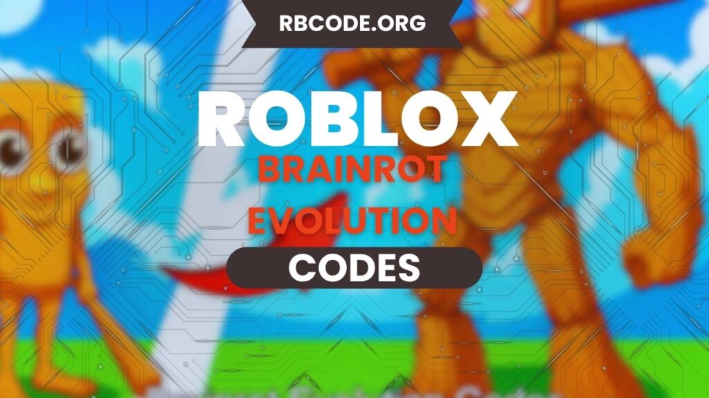 Brainrot Evolution Codes