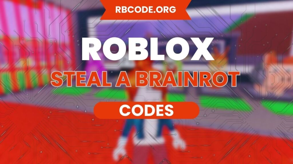 Steal a Brainrot Codes