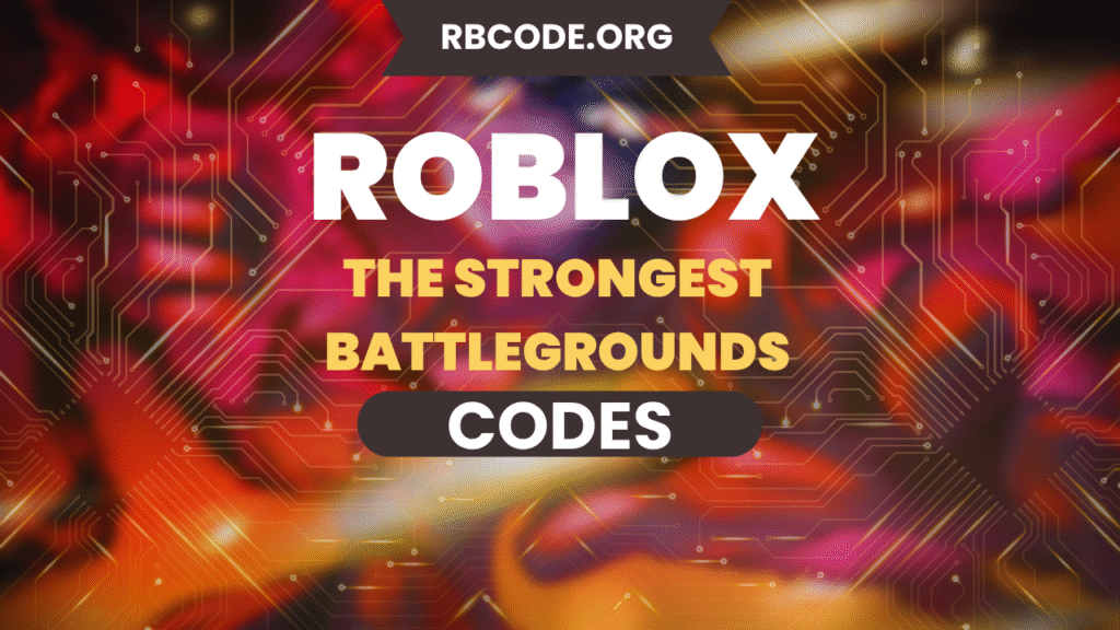 The Strongest Battlegrounds Codes