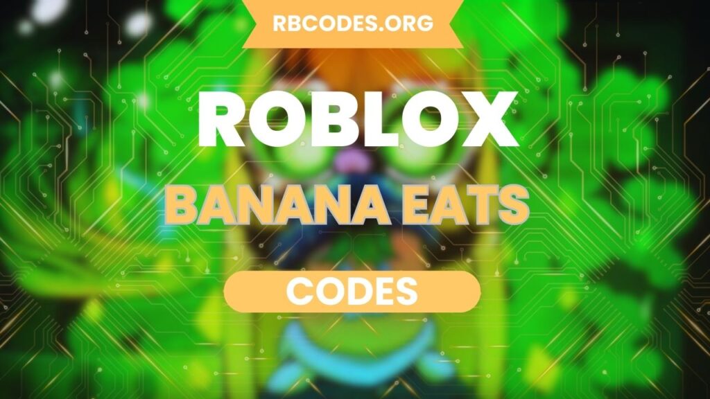 Banana Eats Codes