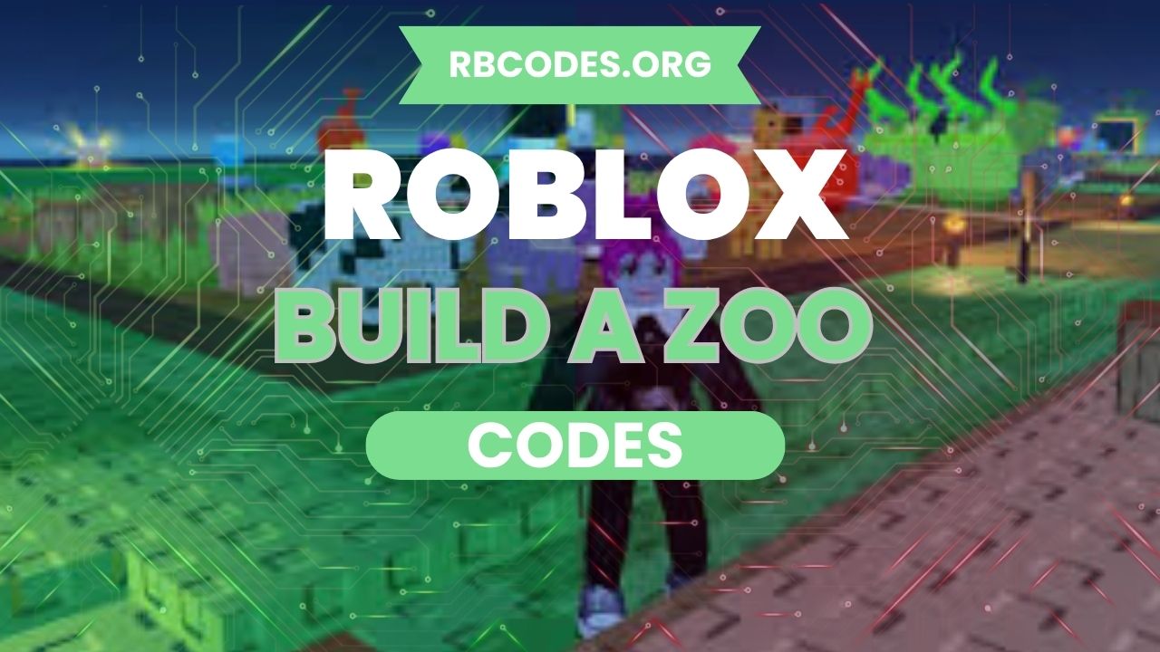 Build a Zoo Codes