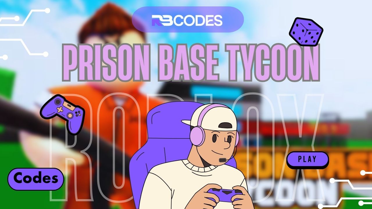 Prison Base Tycoon codes