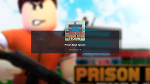 Prison Base Tycoon