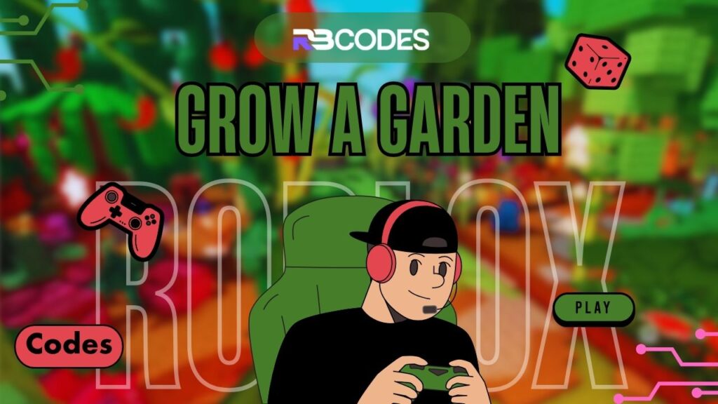 Grow a Garden Codes