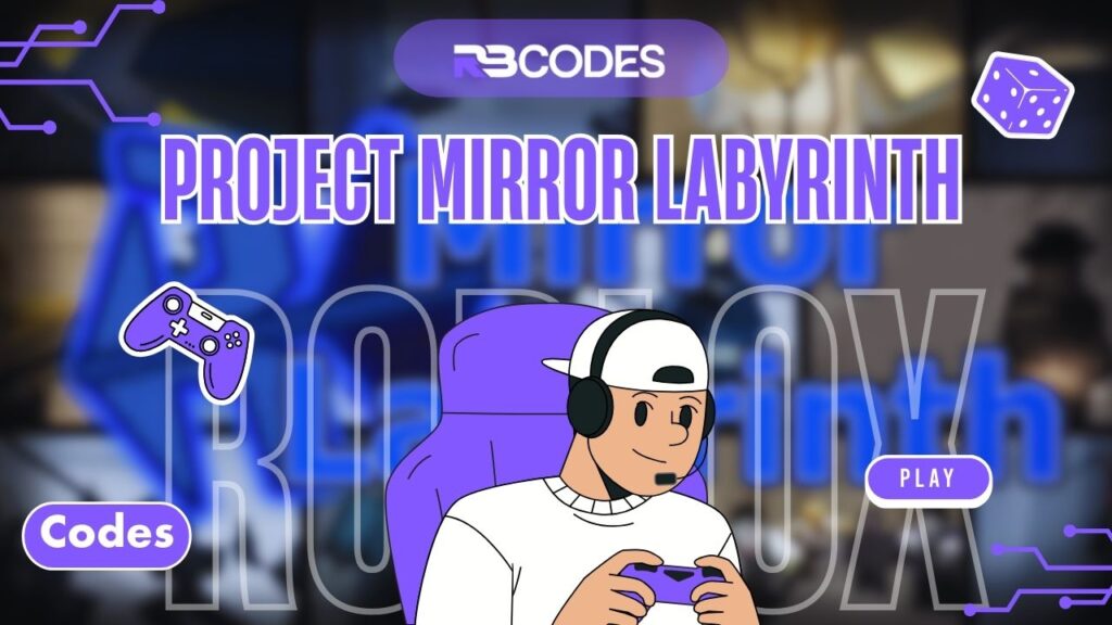 Current image: Project Mirror Labyrinth Codes